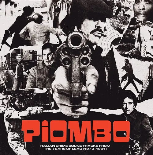Various Artists - PIOMBO – Italian Crime Soundtracks From The Years Of Lead (1973-1981) vinyl record cover