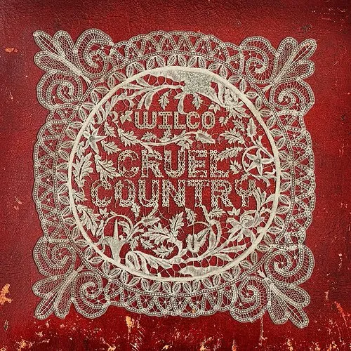 Wilco - Cruel Country vinyl record cover