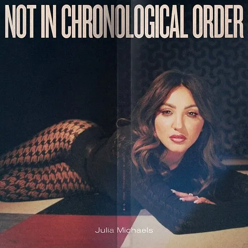 Julia Michaels - Not In Chronological Order vinyl record cover