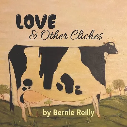 Bernie Reilly - Love & Other Cliches (Cdrp) vinyl record cover