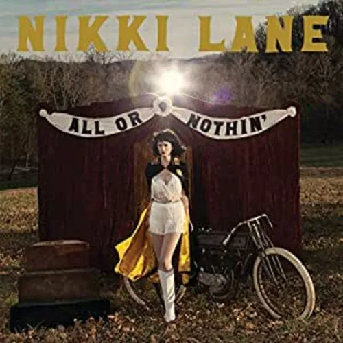 Nikki Lane - All Or Nothin' vinyl record cover