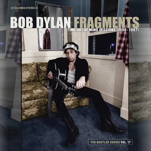 Bob Dylan - Fragments – Time Out of Mind Sessions (1996-1997): The Bootleg Series Vol. 17 vinyl record cover