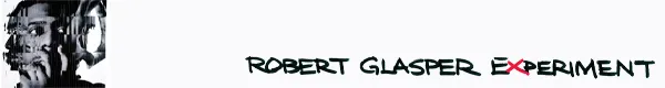 Robert Glasper Experiment - Black Radio: 10th Anniversary Deluxe Edition