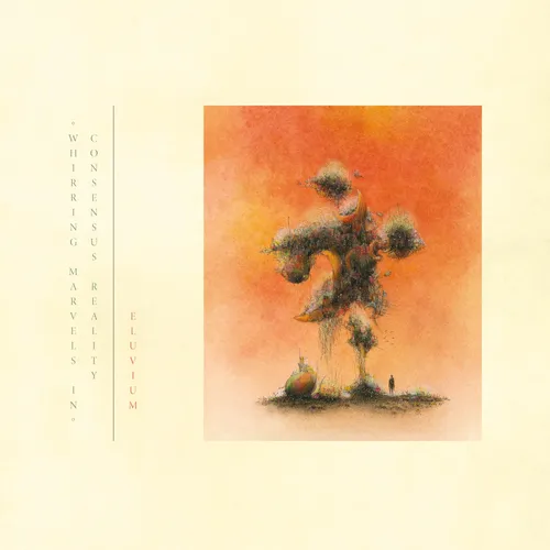 Eluvium - (Whirring Marvels In) Consensus Reality vinyl record cover