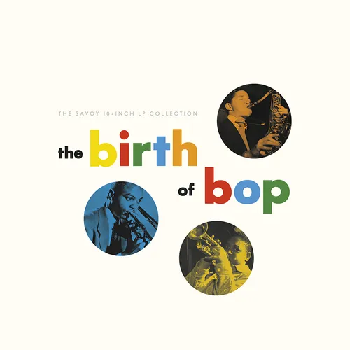Various Artists - The Birth Of Bop: The Savoy 10-Inch LP Collection vinyl record cover