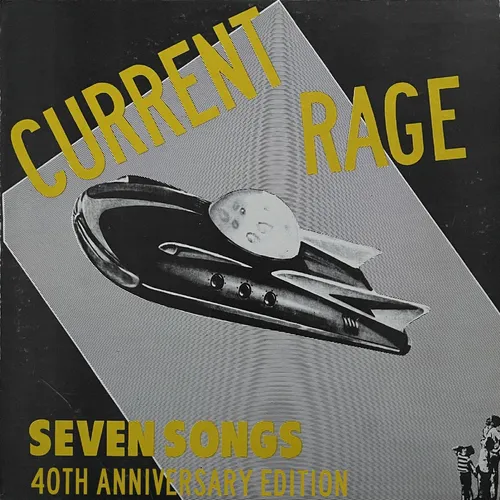 Current Rage - Seven Songs: 40th Anniversary Expanded Edition vinyl record cover