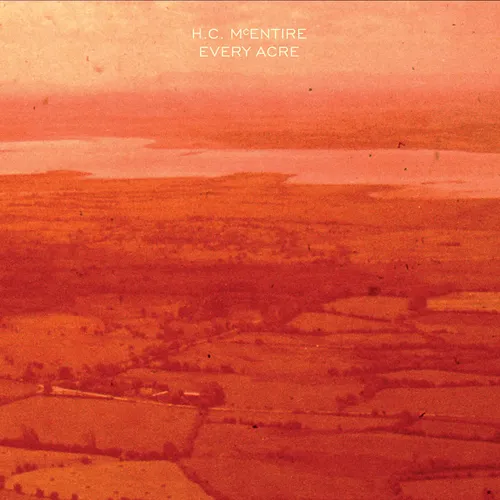 H.C. McEntire - Every Acre vinyl record cover