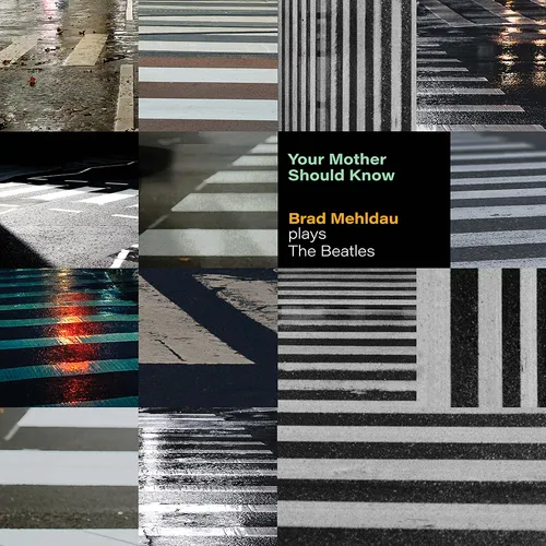 Brad Mehldau - Your Mother Should Know: Brad Mehldau Plays The Beatles vinyl record cover