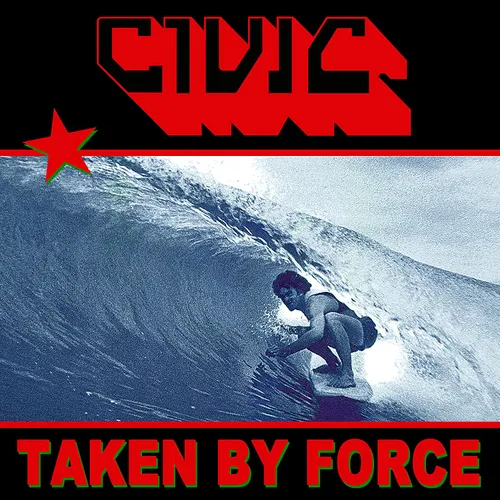CIVIC - Taken By Force vinyl record cover