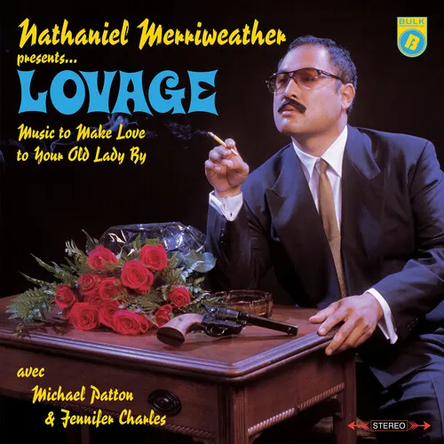 Nathaniel Merriweather Presents...Lovage - Music To Make Love To Your Old Lady By vinyl record cover