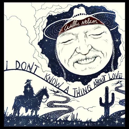 Willie Nelson - I Don’t Know A Thing About Love: The Songs of Harlen Howard vinyl record cover