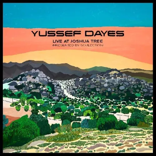 Yussef Dayes - The Yussef Dayes Experience Live at Joshua Tree (Presented by Soulection) vinyl record cover