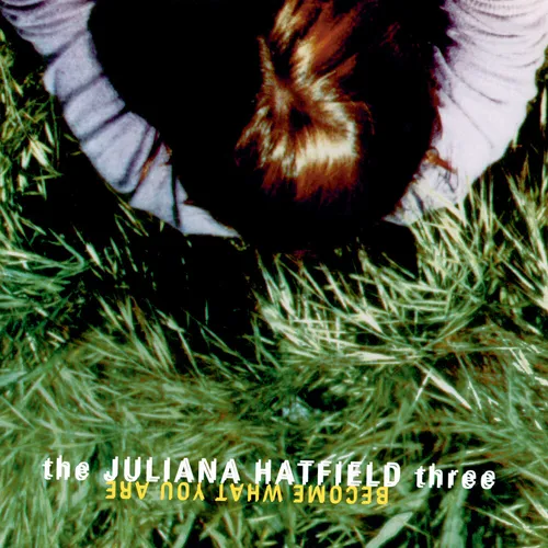 Juliana Hatfield - Become What You Are vinyl record cover