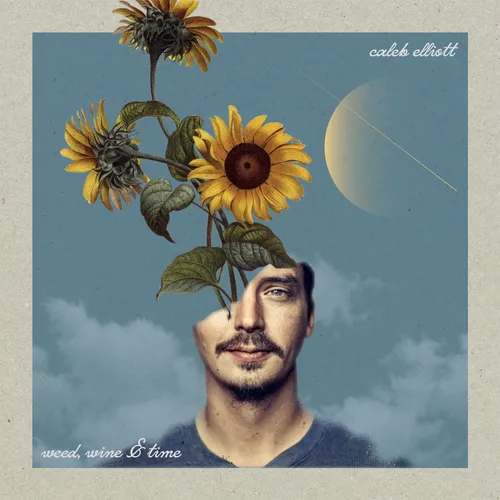 Caleb Elliott - Weed, Wine & Time vinyl record cover