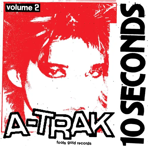 A-Trak - 10 Seconds Vol. 2 vinyl record cover