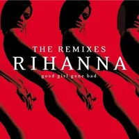 Good Girl Gone Bad: Remixes