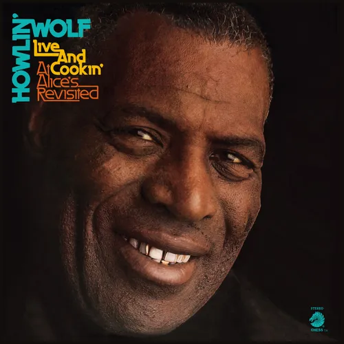 Howlin' Wolf - Live and Cookin' At Alice's Revisited vinyl record cover