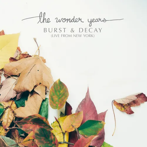 The Wonder Years - Burst & Decay: Live From New York vinyl record cover