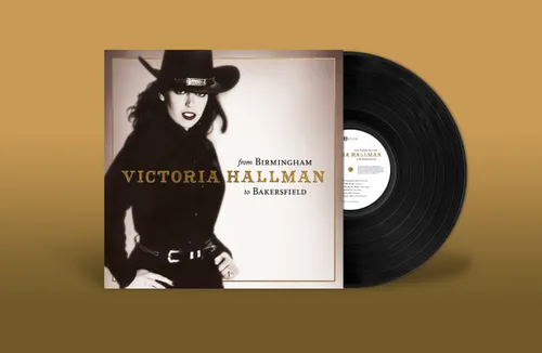 Victoria Hallman - From Bakersfield to Birmingham vinyl record cover