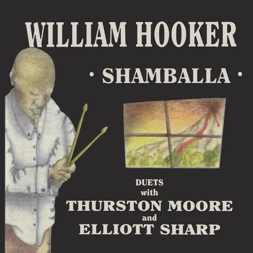 William Hooker with Thurston Moore and Elliott Sharp - Shamballa vinyl record cover