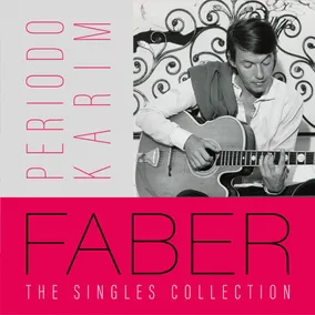 Faber - Periodo Karim - The Singles Collection