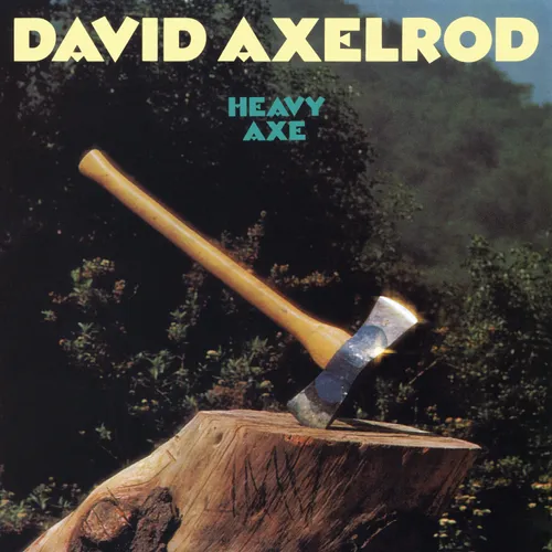 David Axelrod - Heavy Axe vinyl record cover