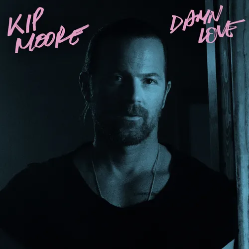 Kip Moore - Damn Love vinyl record cover