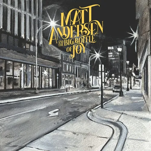 Matt Andersen - The Big Bottle of Joy vinyl record cover