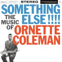 Something Else!!!! The Music of Ornette Coleman (Contemporary Records Acoustic Sounds Series)