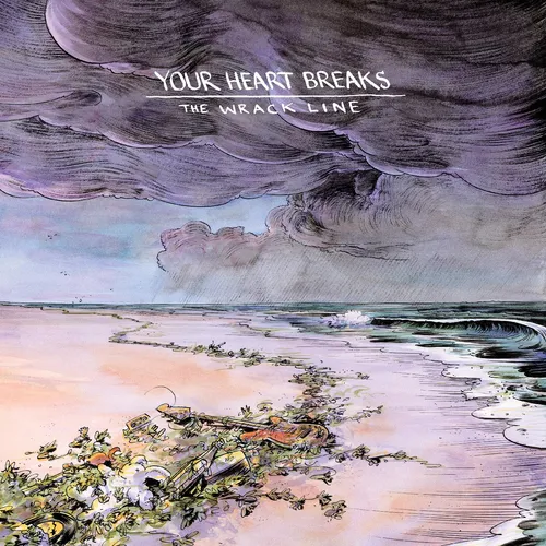 Your Heart Breaks - The Wrack Line vinyl record cover