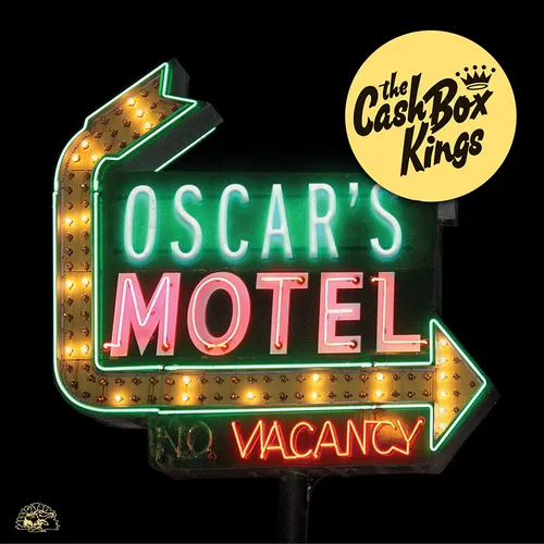 The Cash Box Kings - Oscar's Motel vinyl record cover