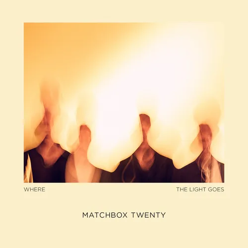 Matchbox Twenty - Where The Light Goes vinyl record cover