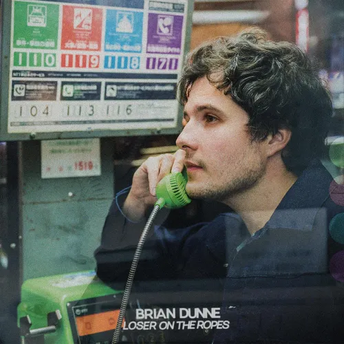 Brian Dunne - Loser On The Ropes vinyl record cover