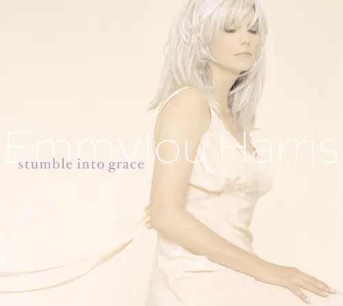 Emmylou Harris - Stumble Into Grace vinyl record cover