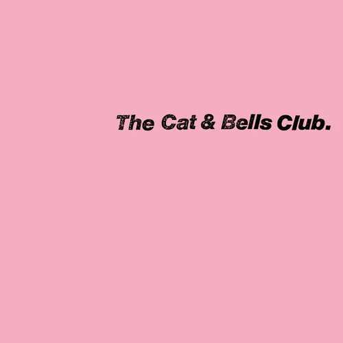 The Cat &amp; Bells Club - The Cat & Bells Club vinyl record cover