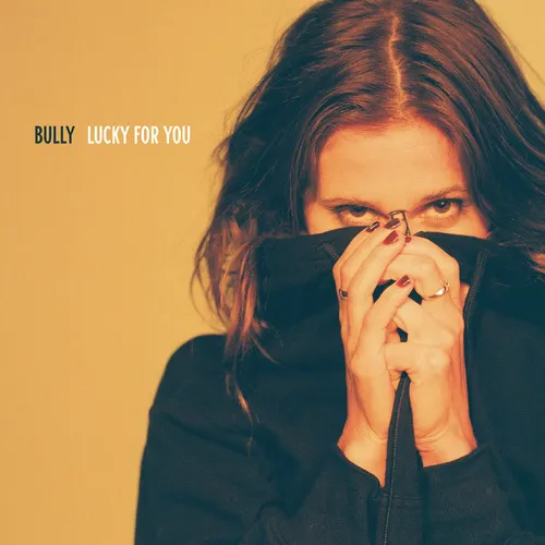Bully - Lucky For You vinyl record cover