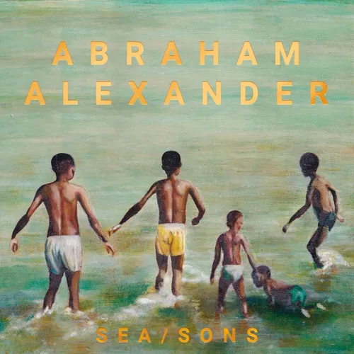 Abraham Alexander - Sea/Sons vinyl record cover