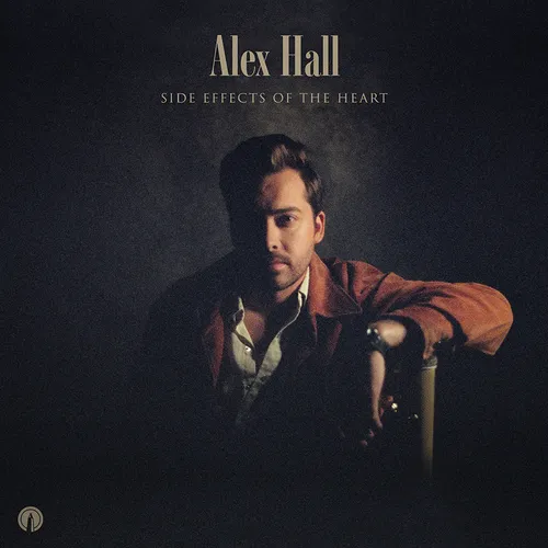 Alex Hall - Side Effects Of The Heart vinyl record cover