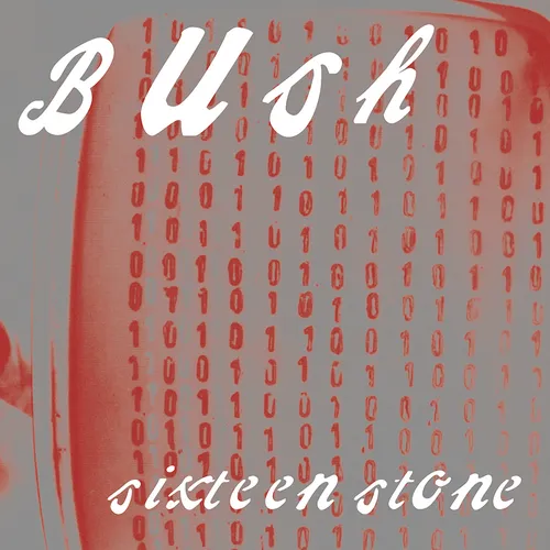 Bush - Sixteen Stone vinyl record cover