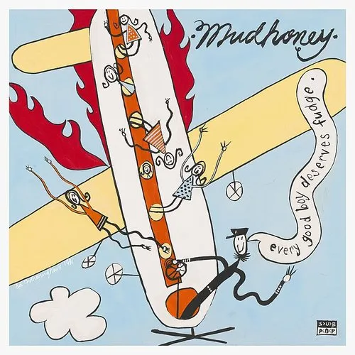 Mudhoney - Every Good Boy Deserves Fudge: 30th Anniversary vinyl record cover