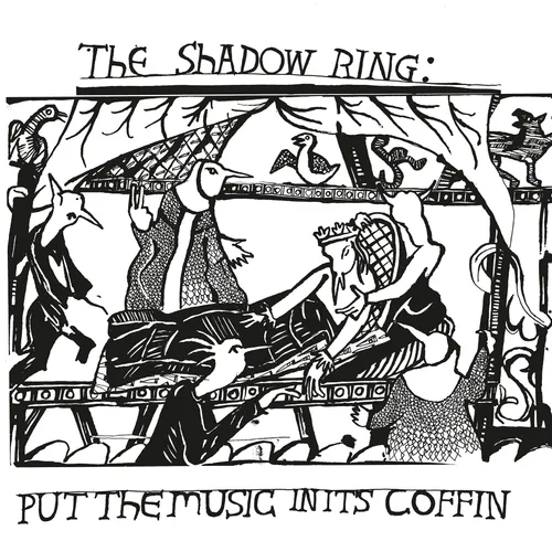 The Shadow Ring - Put The Music In Its Coffin vinyl record cover