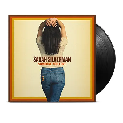 Sarah Silverman SOMEONE YOU LOVE Vinyl Record