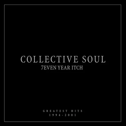 Collective Soul - 7even Year Itch: Greatest Hits, 1994-2001 [LP]