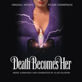 Death Becomes Her (Original Motion Picture Soundtrack)
