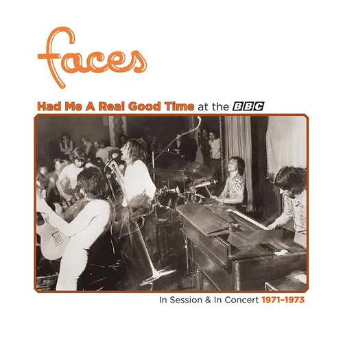 Faces - Had Me A Real Good Time… With Faces! In Session & Live at the BBC 1971-1973 vinyl record cover
