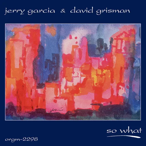 Jerry Garcia & David Grisman - So What vinyl record cover