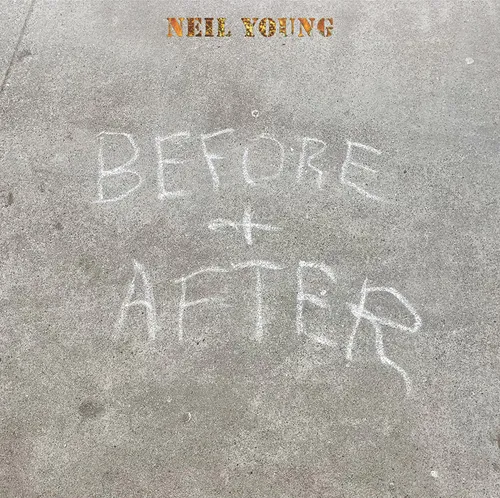 Neil Young - Before and After [Indie Exclusive Limited Edition Clear LP]