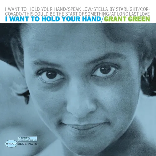 Grant Green - I Want To Hold Your Hand (Blue Note Tone Poet Series) [LP]