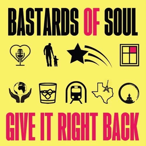 Bastards Of Soul - Give It Right Back vinyl record cover