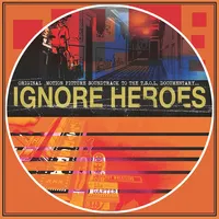 Ignore Heroes (Original Motion Picture Soundtrack)